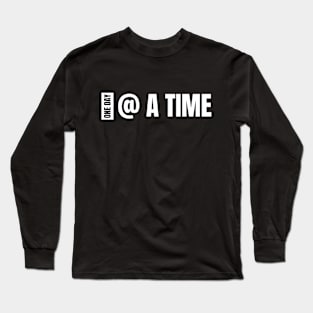 One Day At A Time Text In Box Long Sleeve T-Shirt